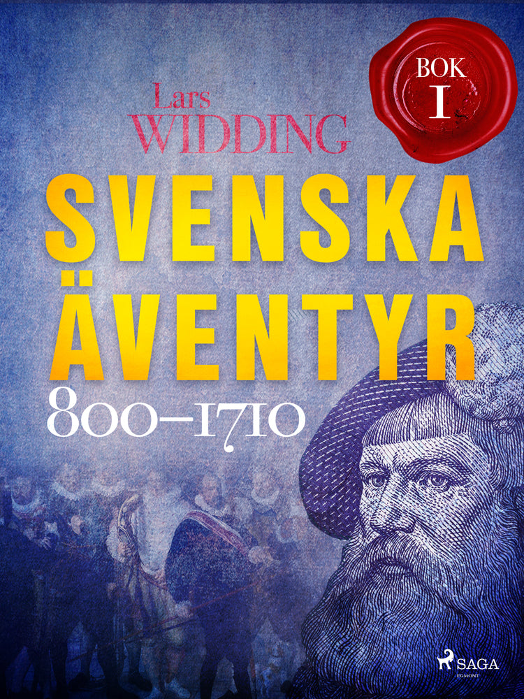 Svenska äventyr Bok 1, 800–1710
