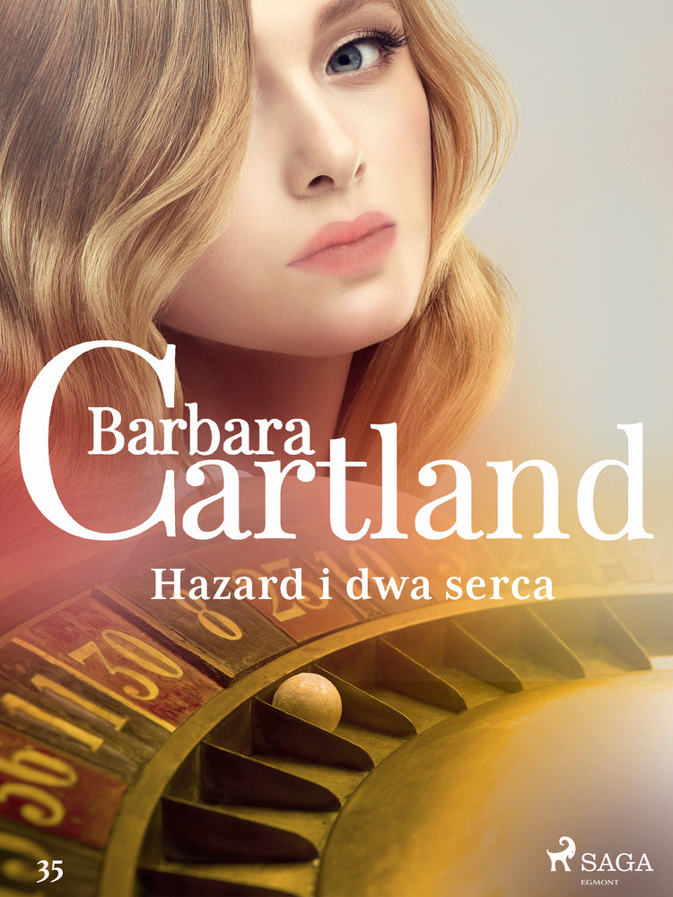 Hazard i dwa serca – Ponadczasowe historie miłosne Barbary Cartland