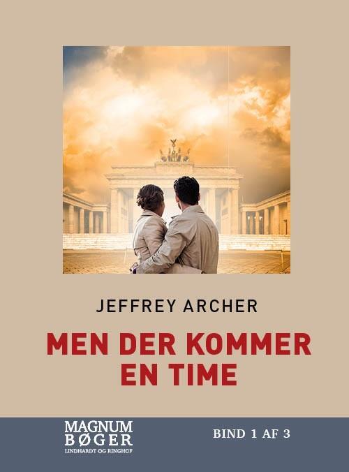 Men der kommer en time (Clifton-krøniken 6) (Storskrift)