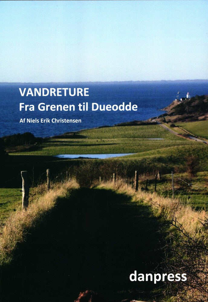 Vandreture Fra Grenen til Dueodde