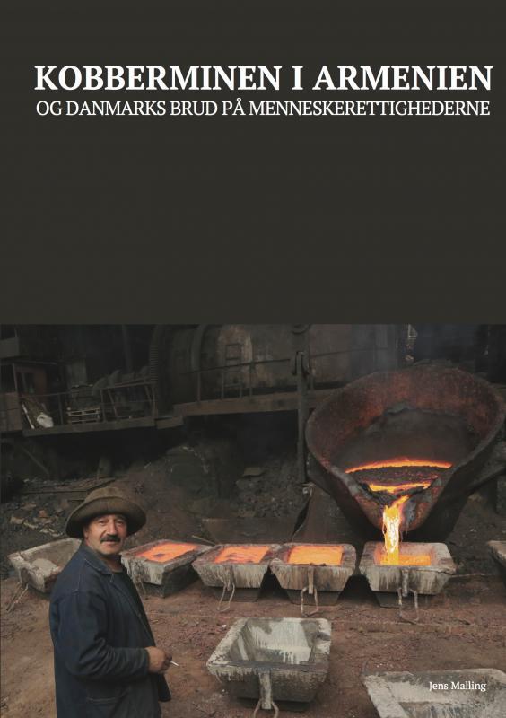 Kobberminen i Armenien – og Danmarks brud på menneskerettighederne