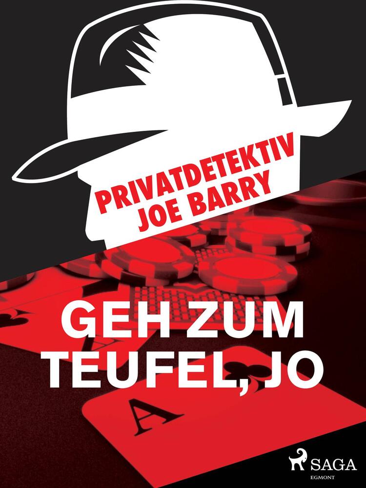Privatdetektiv Joe Barry - Geh zum Teufel, Jo