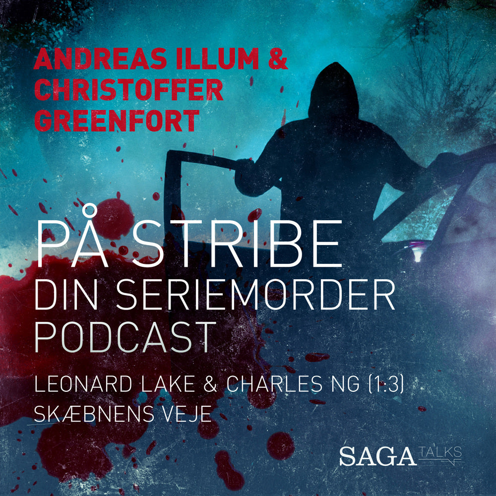 På stribe - din seriemorderpodcast (Leonard Lake og Charles Ng 1:3)