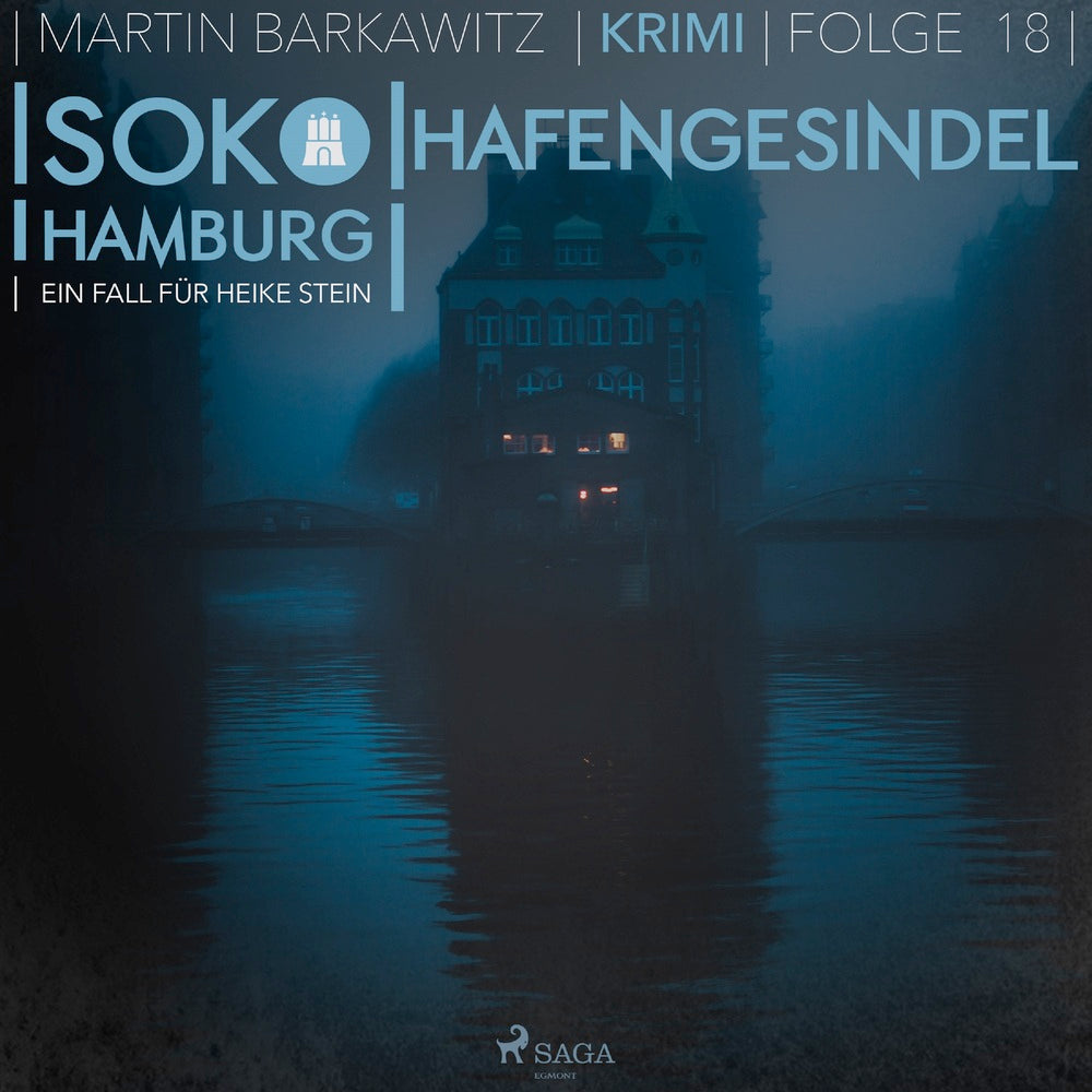 SoKo Hamburg - Ein Fall für Heike Stein 18: Hafengesindel
