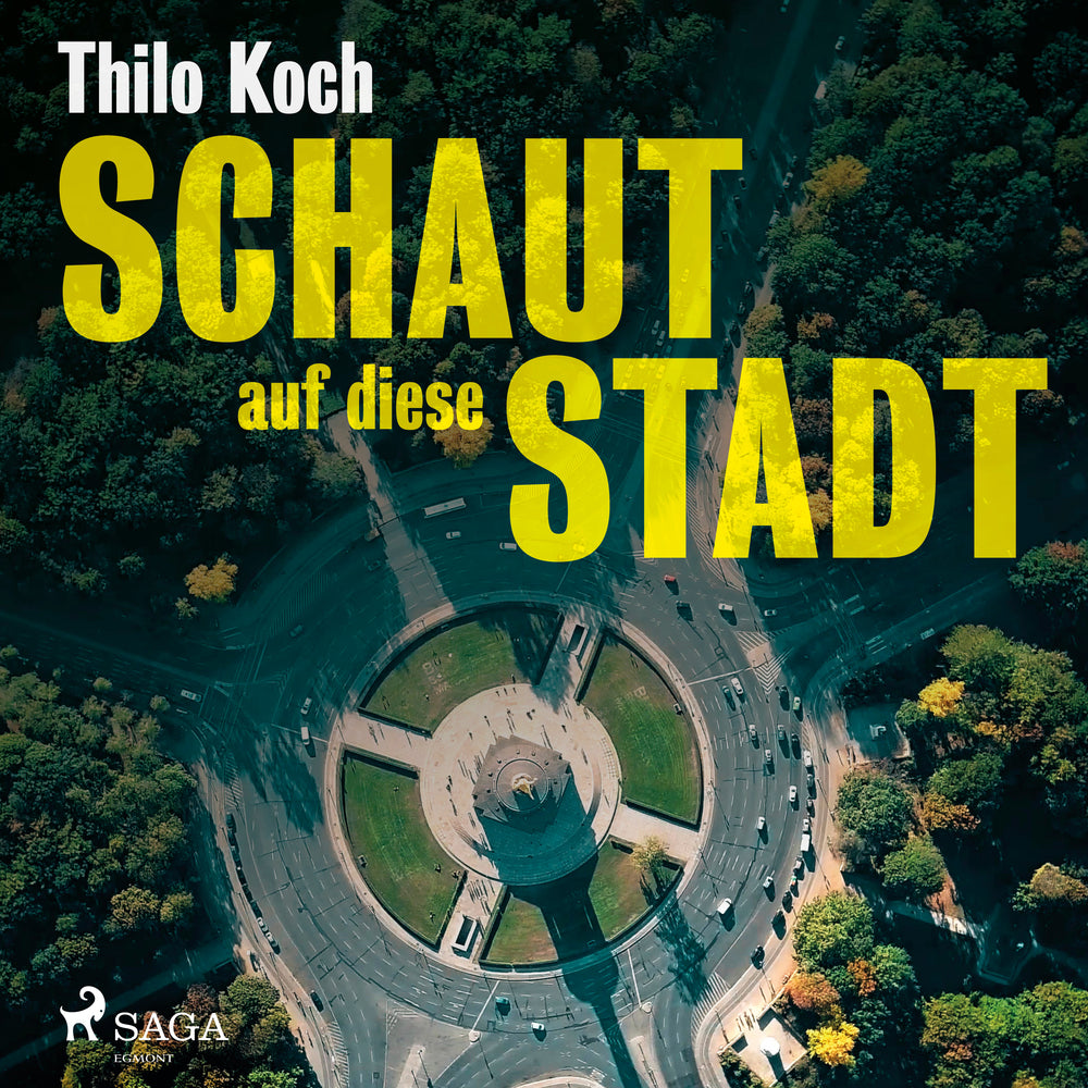Schaut auf diese Stadt