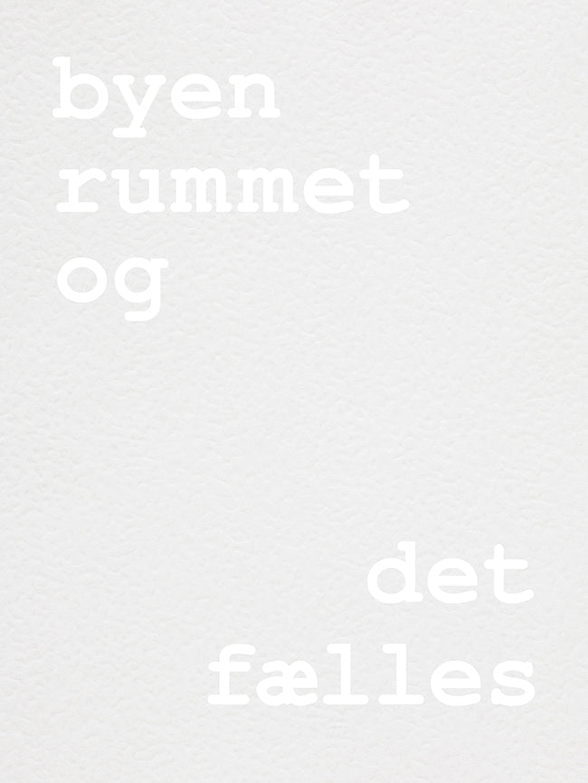 Byen, rummet og det fælles