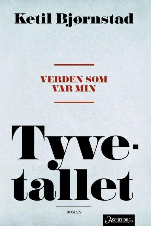 Verden som var min: tyvetallet