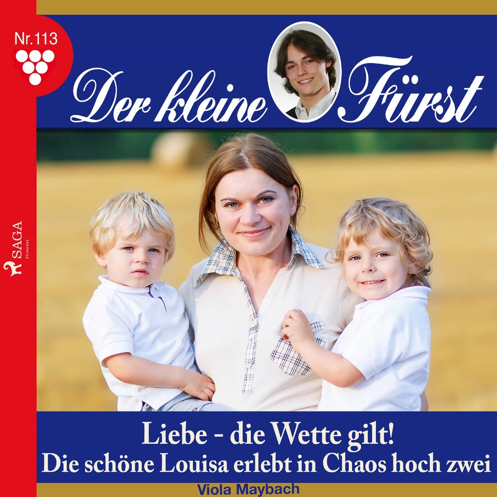 Der kleine Fürst 113: Liebe - die Wette gilt! Die schöne Louisa erlebt in Chaos hoch zwei