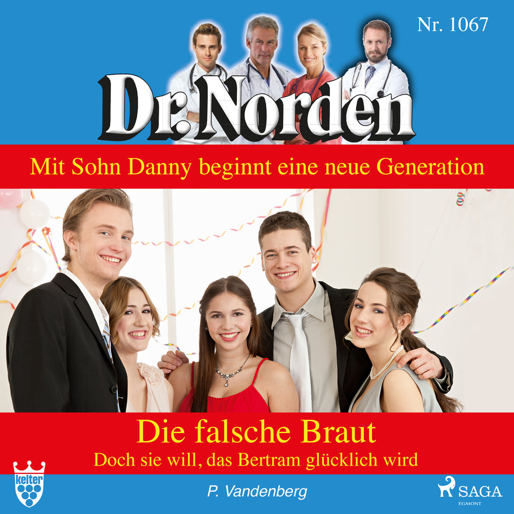 Dr. Norden 1067: Die falsche Braut. Doch sie will, das Betram glücklich wird