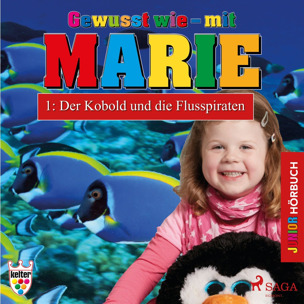 Gewusst wie – mit Marie 1: Der Kobold und die Flusspiraten - Hörbuch Junior