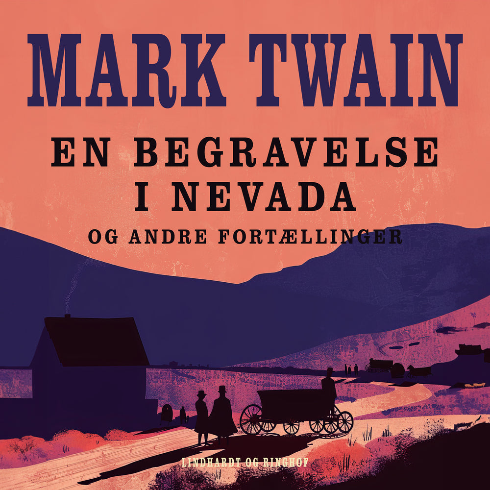En begravelse i Nevada og andre fortællinger