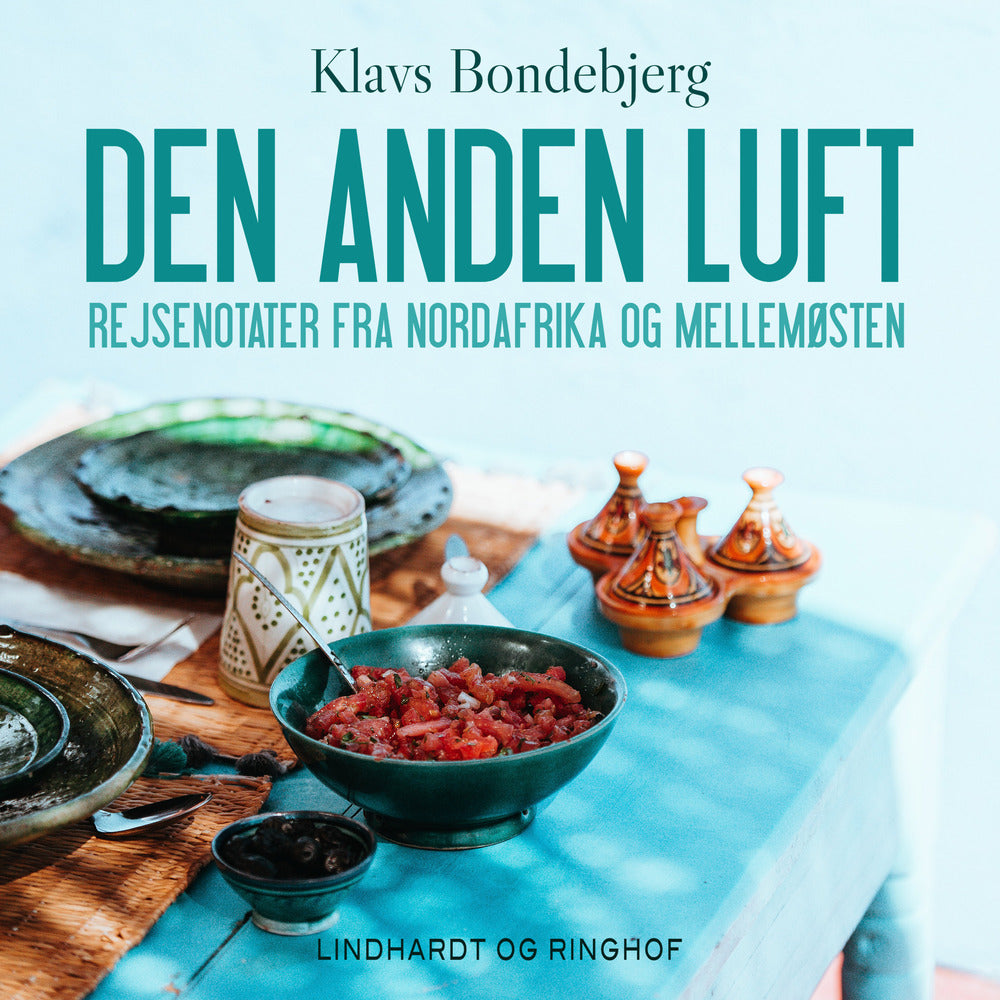 Den anden luft. Rejsenotater fra Nordafrika og Mellemøsten