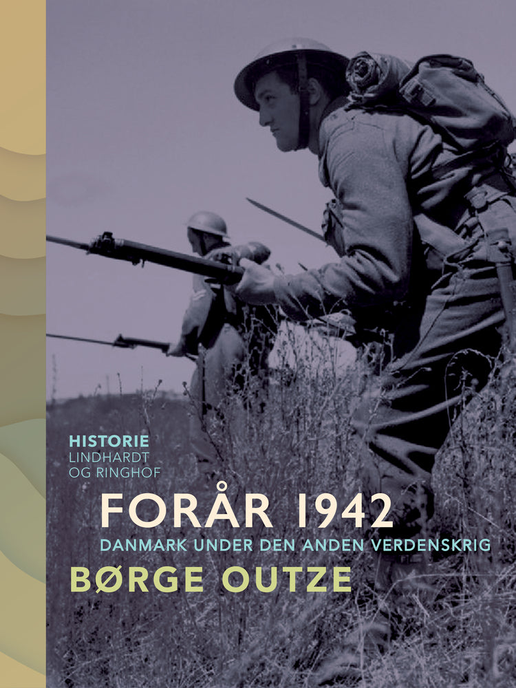 Forår 1942. Danmark under den anden verdenskrig
