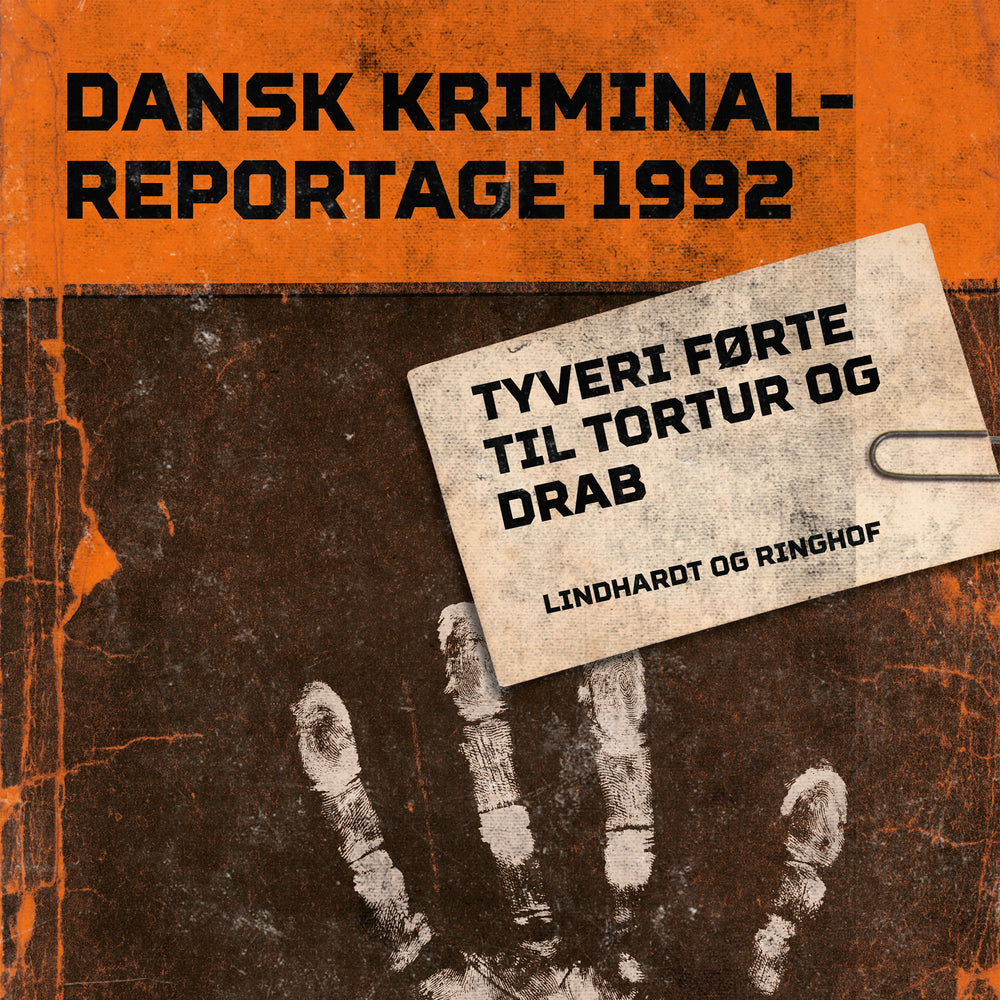 Tyveri førte til tortur og drab