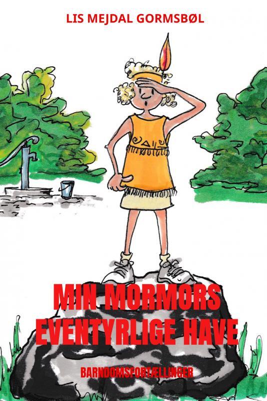 Min mormors eventyrlige have