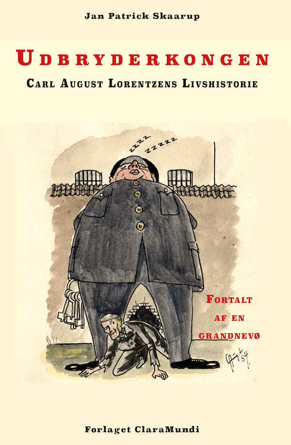 Udbryderkongen Carl August Lorentzens Livshistorie