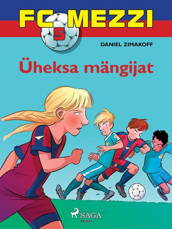 FC Mezzi 5: Üheksa mängijat