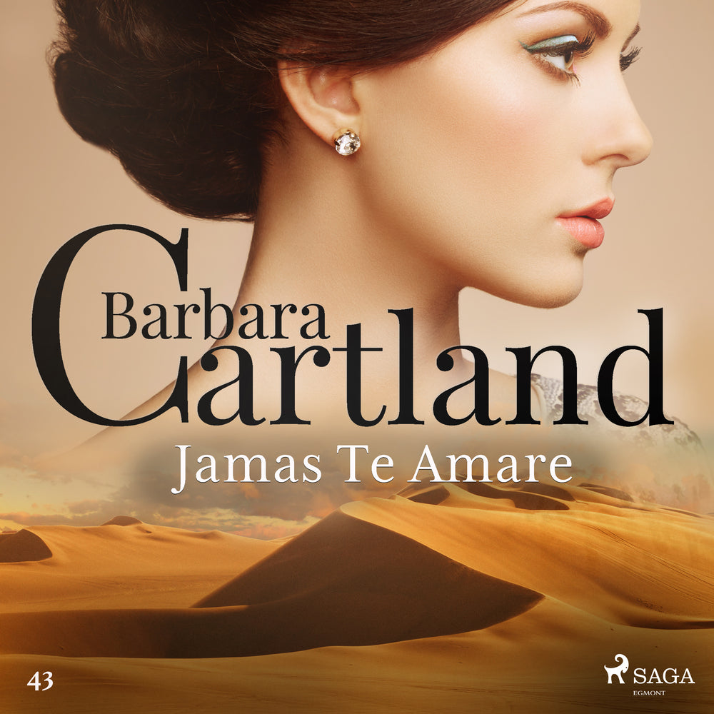 Jamás Te Amaré (La Colección Eterna de Barbara Cartland 43)