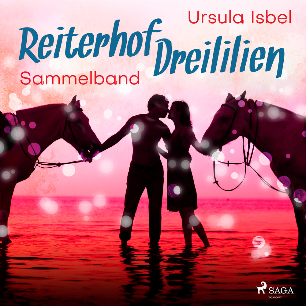 Reiterhof Dreililien Sammelband