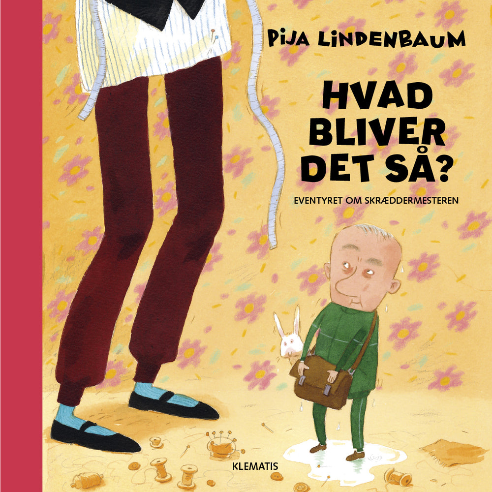 Hvad bliver det så? Eventyret om skræddermesteren
