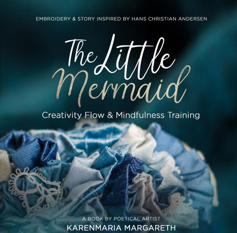 The Little Mermaid - Embroidery & Story Inspired By Hans Christian Andersen