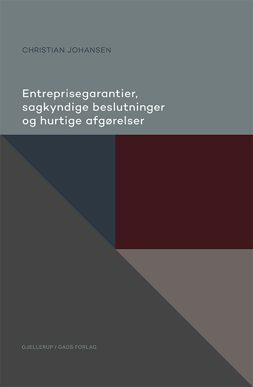 Entreprisegarantier, sagkyndige beslutninger og hurtige afgørelser