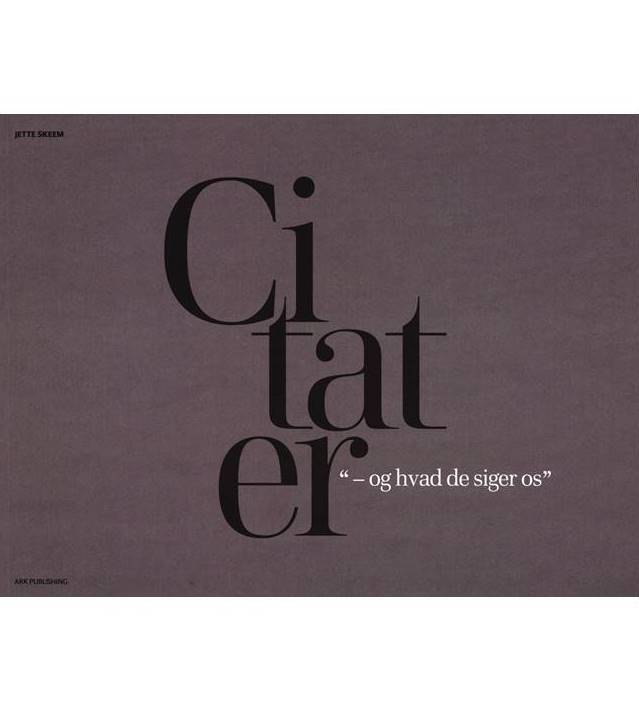 Citater - og hvad de siger os