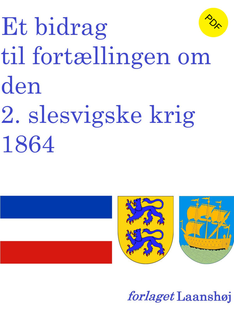 Et bidrag til fortællingen om den 2. slesvigske krig 1864