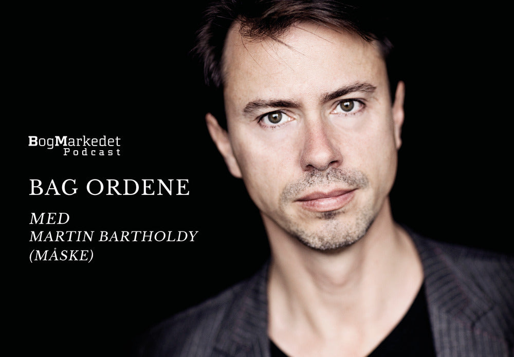 Bag Ordene med Martin Bartholdy