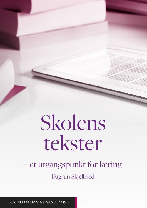 Skolens tekster : et utgangspunkt for læring