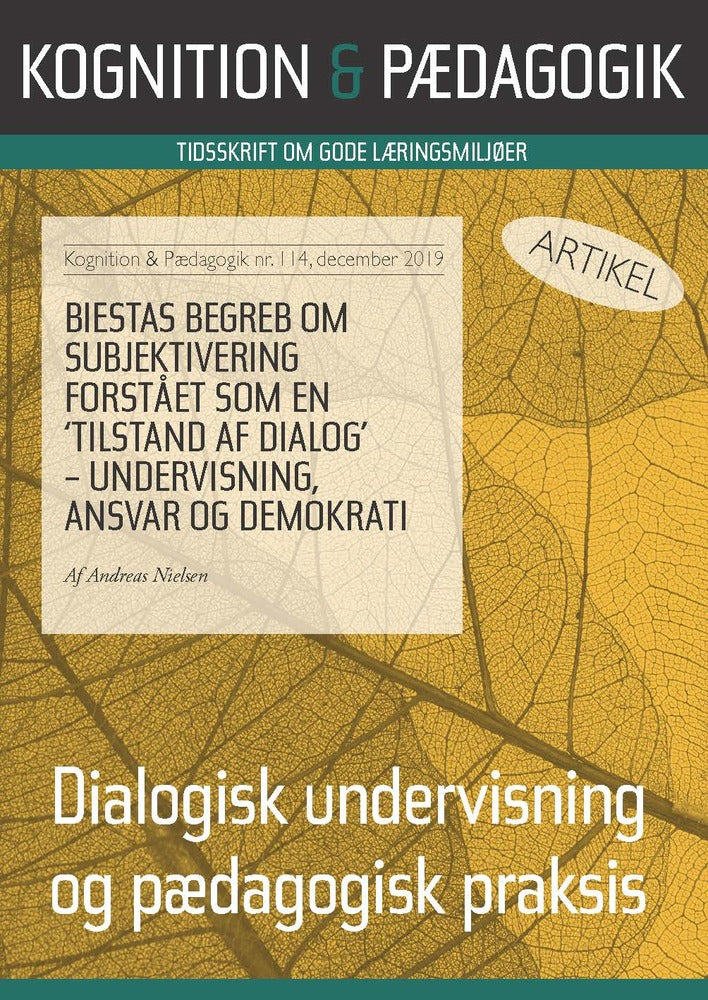 Biestas begreb om subjektivering forstået som en 'tilstand af dialog' - undervisning, ansvar og demokrati