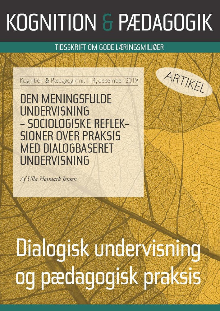 Den meningsfulde undervisning - sociologiske reflektioner over praksis med dialogbaseret undervisning