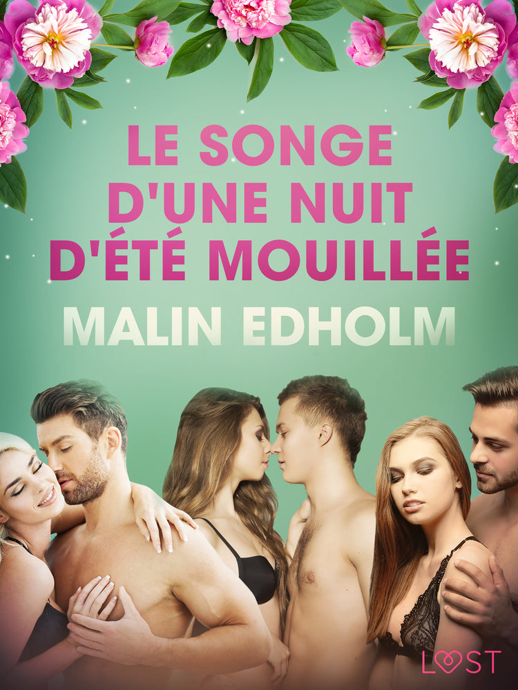 Le Songe d'une nuit d'été mouillée – Une nouvelle érotique