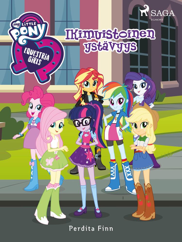 My Little Pony – Equestria Girls – Ikimuistoinen ystävyys