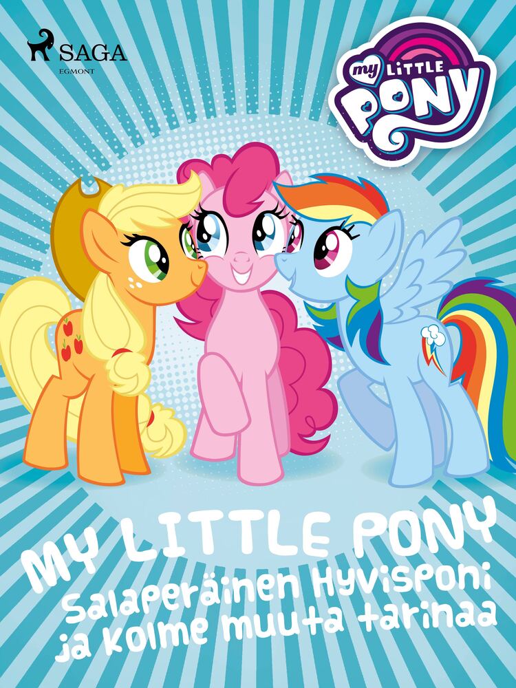 My Little Pony – Salaperäinen Hyvisponi ja kolme muuta tarinaa