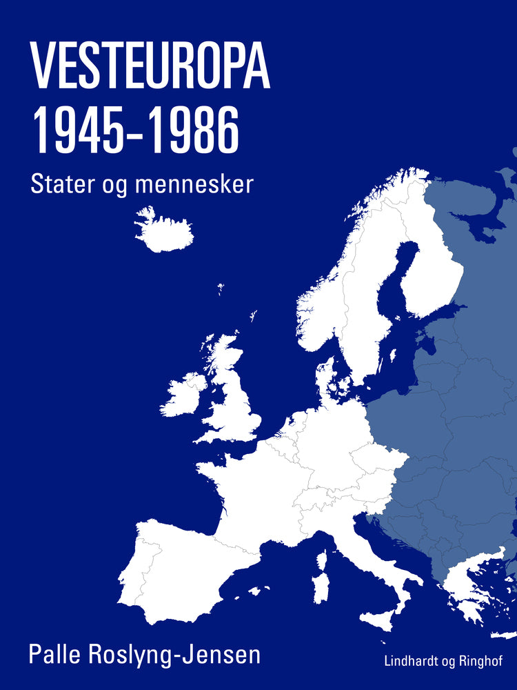 Vesteuropa 1945-1986. Stater og mennesker