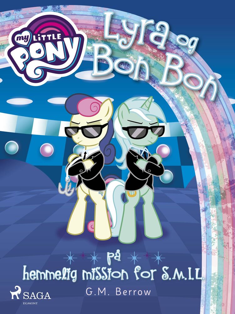 My Little Pony - Lyra og Bon Bon på hemmelig mission for S.M.I.L.