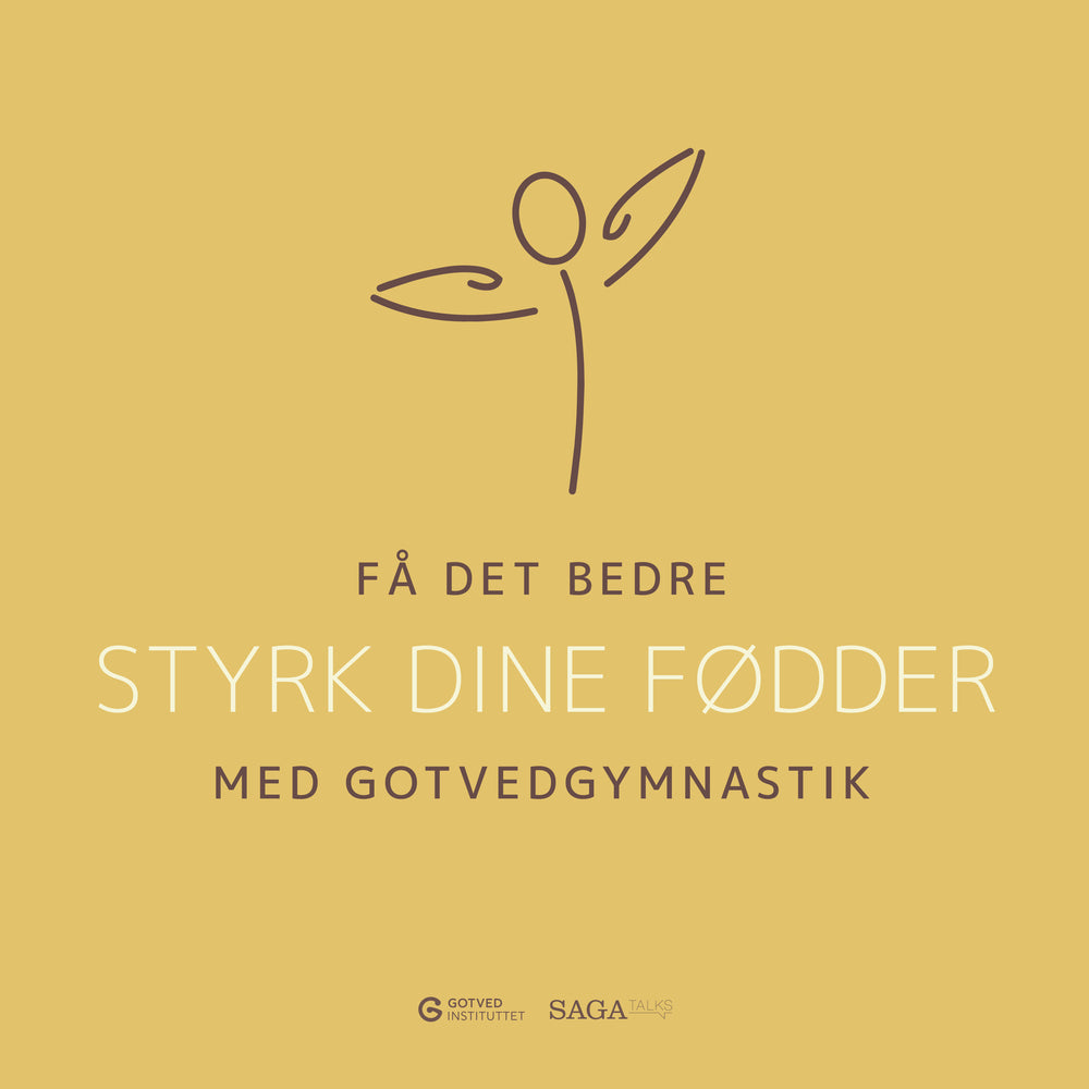 Få det bedre med Gotvedgymnastik. Styrk dine fødder
