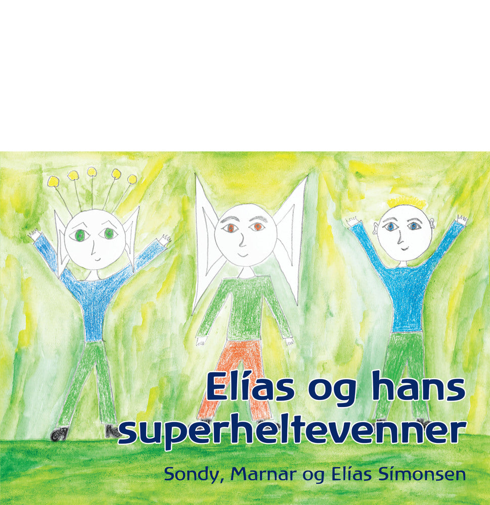 Elias og hans superheltevenner