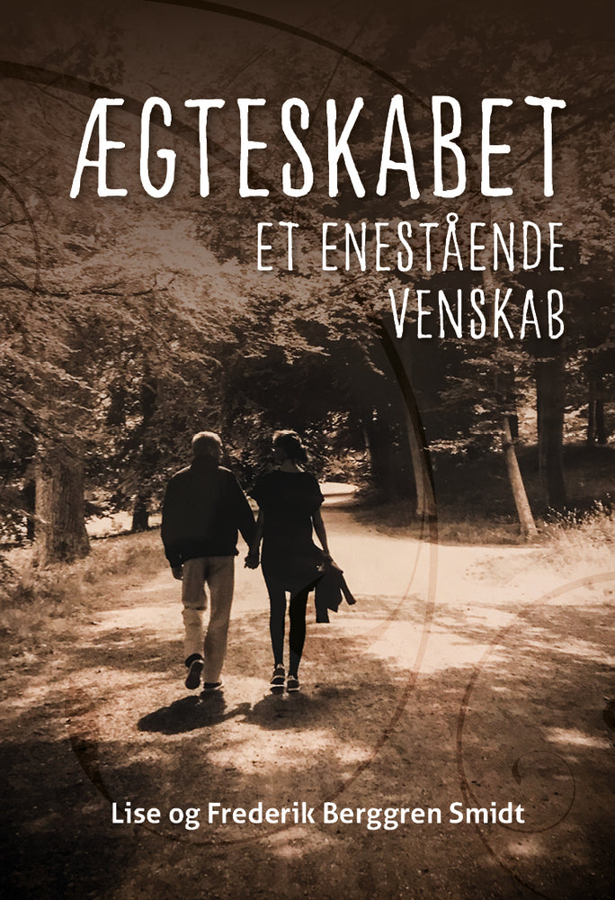 Ægteskabet – et enestående venskab