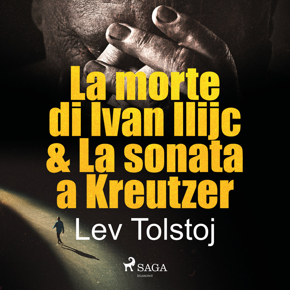 La morte di Ivan Ilijc & La sonata a Kreutzer
