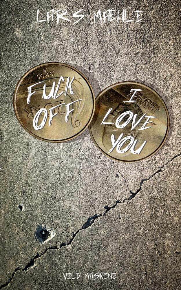 Fuck off – I love you