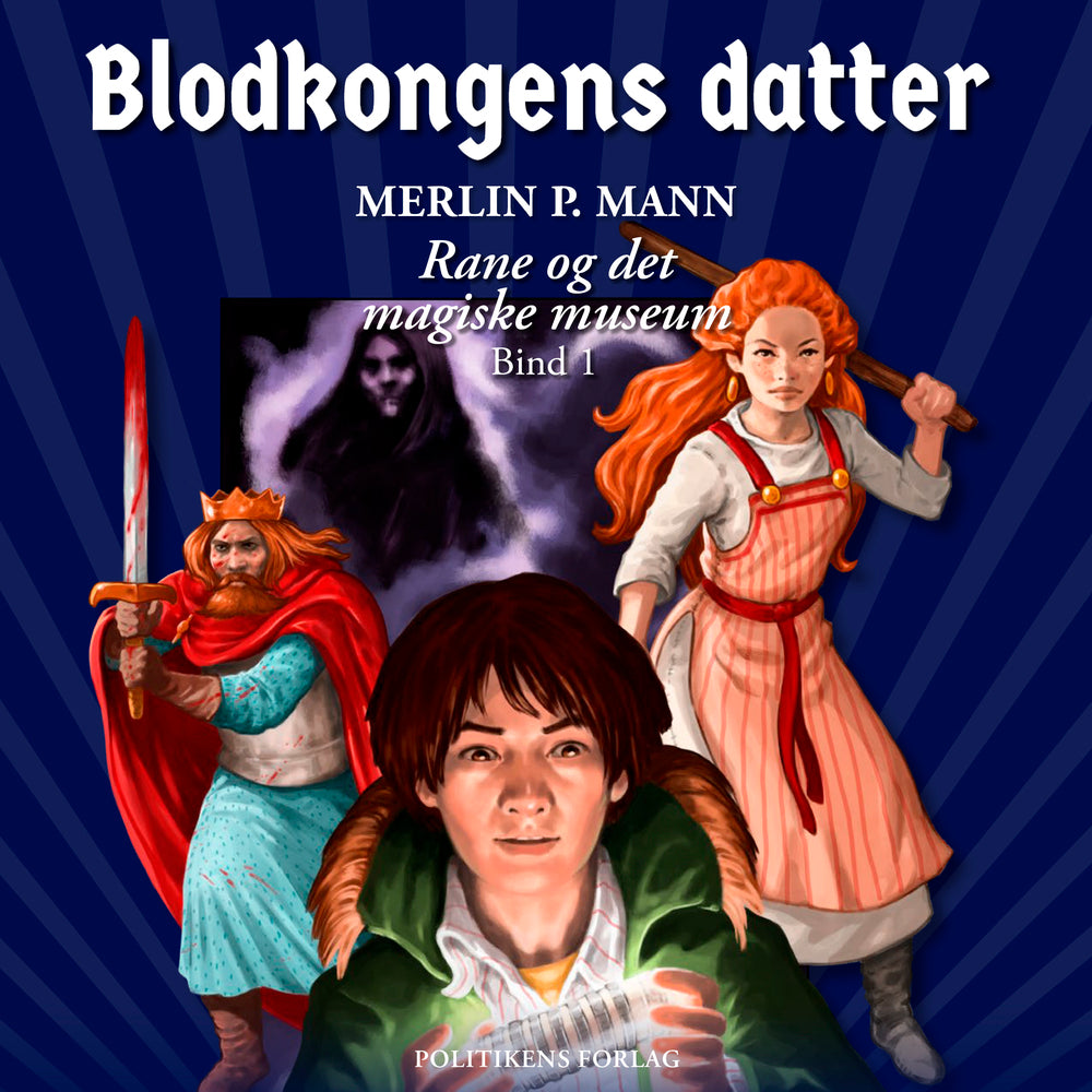 Rane og det magiske museum - Blodkongens datter