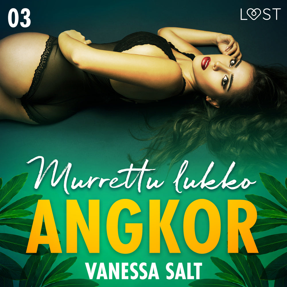Angkor 3: Murrettu lukko - eroottinen novelli