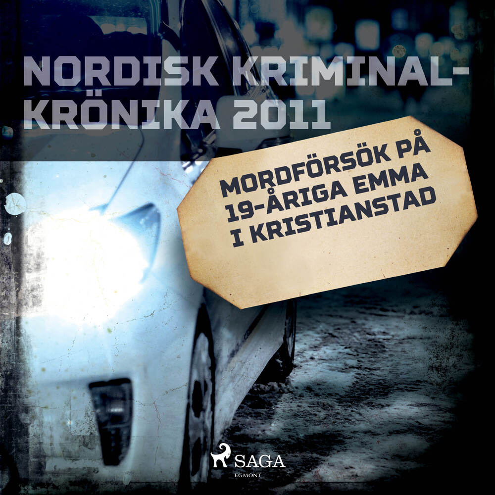 Mordförsök på 19-åriga Emma i Kristianstad
