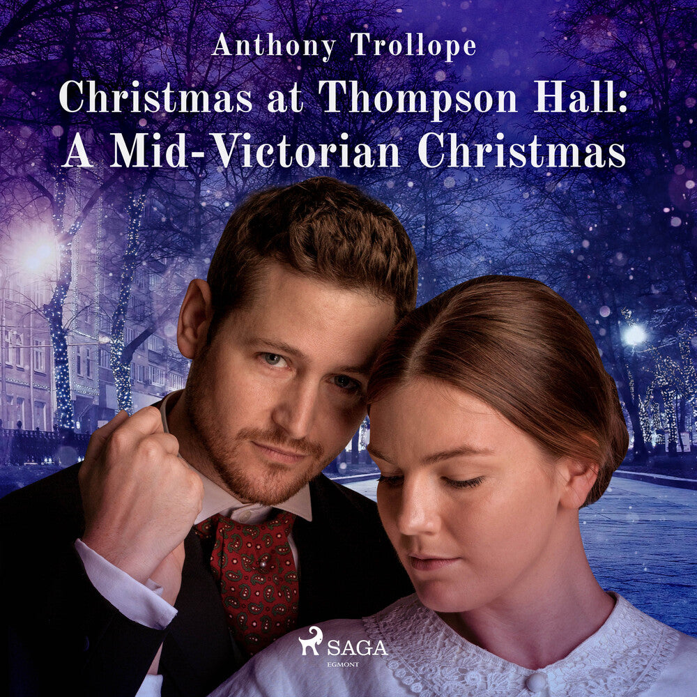 Christmas at Thompson Hall: A Mid-Victorian Christmas Tale