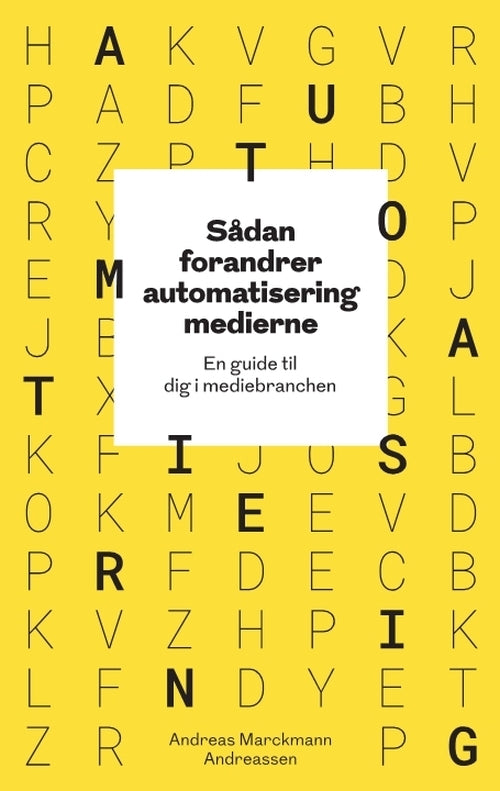 Sådan forandrer automatisering medierne