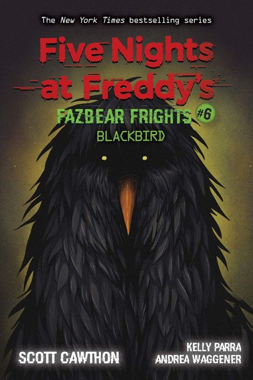 Blackbird Five Nights at Freddy's: Fazbear Frights #6