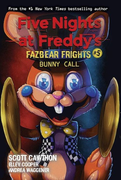 Bunny Call Five Nights at Freddy's: Fazbear Frights #5