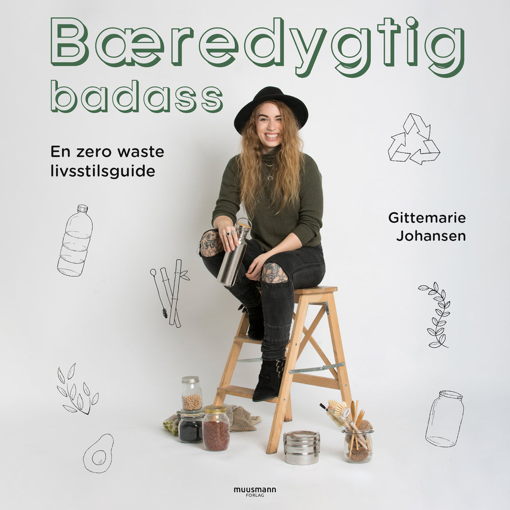 Bæredygtig badass - En zero waste livsstilsguide